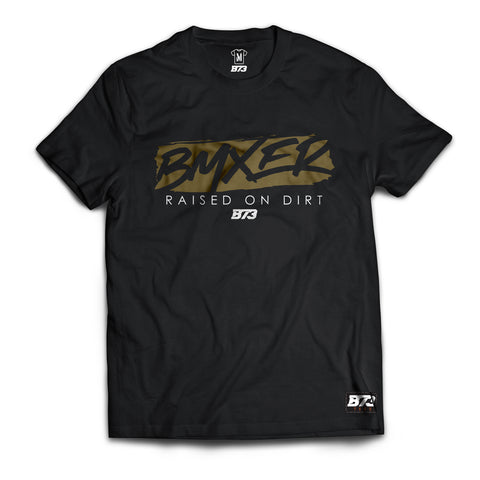 BMXER - RAISED ON DIRT